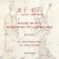 Preview: Wahre Worte werden nicht gesprochen - mit Laozi, Zhuangzi und Fangnei über das Dao sprechen und schweigen