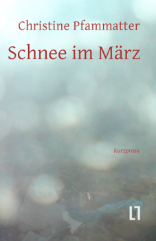 Pfammatter, Christine: Schnee im März - eBook