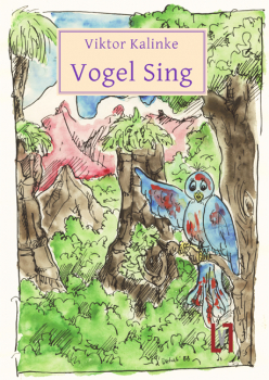 Kalinke, Viktor: Vogel Sing und Das Heidelbeerbuch - eBook