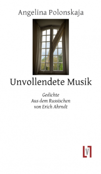 Polonskaja, Angelina: Unvollendete Musik