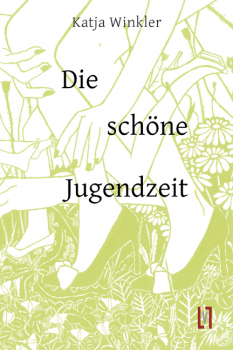 Winkler, Katja: Die schöne Jugendzeit - eBook