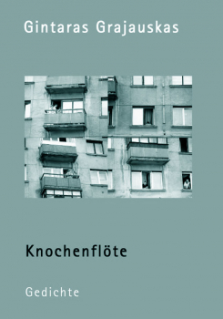 Grajauskas, Gintaras: Knochenflöte - eBook