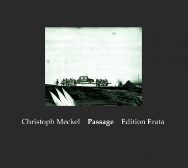 Meckel, Christoph: Passage - Druckbögen