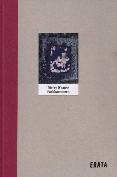 Krause, Dieter: Farbkammern - gebunden