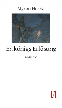 Hurna, Myron: Erlkönigs Erlösung