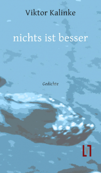 Kalinke, Viktor: nichts ist besser - eBook