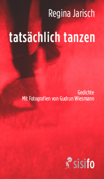 Jarisch, Regina: tatsächlich tanzen