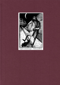 Grüneberger, Ralph: Politessenblut - Originalgraphische Ausgabe
