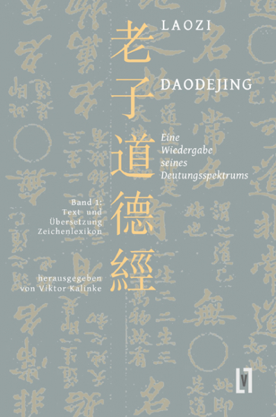 Kalinke, Viktor: Studien zu Laozi Daodejing, Bd. 1