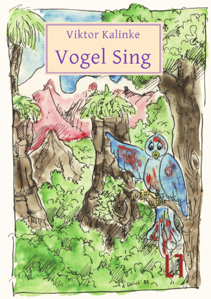Kalinke, Viktor: Vogel Sing und Das Heidelbeerbuch - eBook