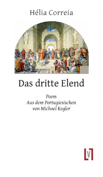Correia, Hèlia: Das dritte Elend