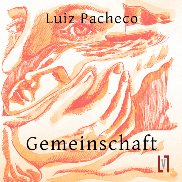 Pacheco, Luiz: Gemeinschaft - eBook