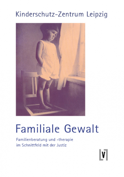 Kinderschutz-Zentrum Leipzig: Familiale Gewalt