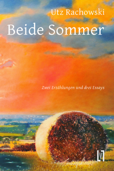 Rachowski, Utz: Beide Sommer