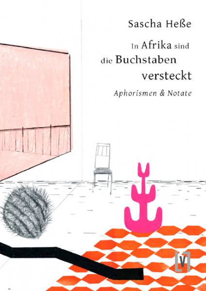Heße, Sascha: In Afrika sind die Buchstaben versteckt