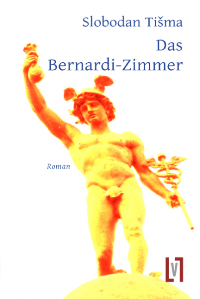 Tisma, Slobodan: Das Bernardi-Zimmer