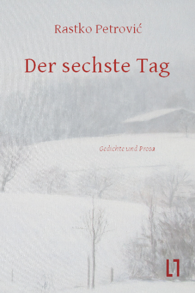 Petrovic, Rastko: Der sechste Tag - eBook