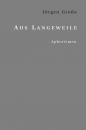 Große, Jürgen: Aus Langeweile - eBook