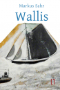 Sahr, Markus: Wallis. Die wirkliche Farbe - eBook