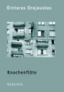 Grajauskas, Gintaras: Knochenflöte