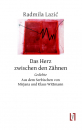 Lazic, Radmila: Das Herz zwischen den Zähnen