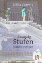 Correia, Hélia: Zwanzig Stufen und andere Erzählungen