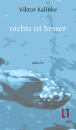 Kalinke, Viktor: nichts ist besser - eBook