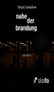 Sawjalow, Sergej: nahe der Brandung