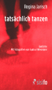 Jarisch, Regina: tatsächlich tanzen