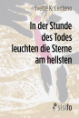 Centeno, Yvette: In der Stunde des Todes leuchten die Sterne am hellsten - eBook
