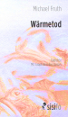 Fruth, Michael: Wärmetod - eBook