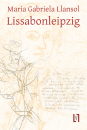 Llansol, Maria Gabriela: Lissabonleipzig - Taschenbuch