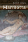 Preview: Kollenz, Herbert: Marmotta - eBook