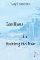 Preview: Machno, Vasyl': Das Haus in Baiting Hollow - eBook