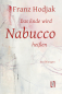Hodjak, Franz: Das Ende wird Nabucco heißen