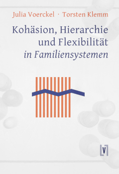 Voerckel, Julia & Klemm, Torsten: Kohäsion & Hierarchie in Familiensystemen - eBook