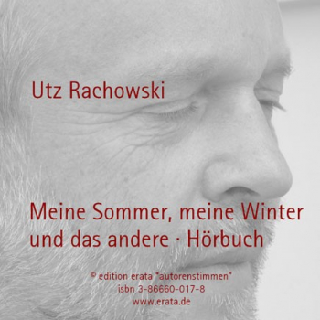 Rachowski, Utz: Meine Sommer, meine Winter und das andere - mp3 Hörbuch