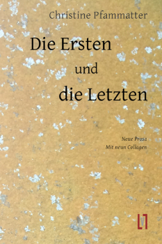 Pfammatter, Christine: Die Ersten und die Letzten - eBook