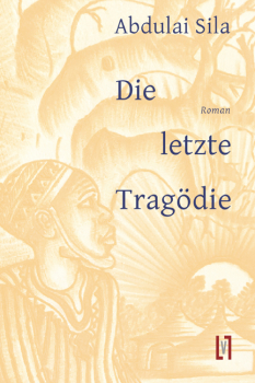 Sila, Abdulai: Die letzte Tragödie - eBook