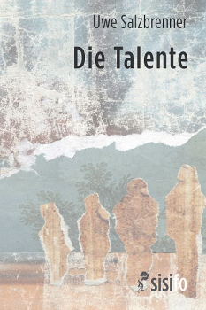 Salzbrenner, Uwe: Die Talente - eBook