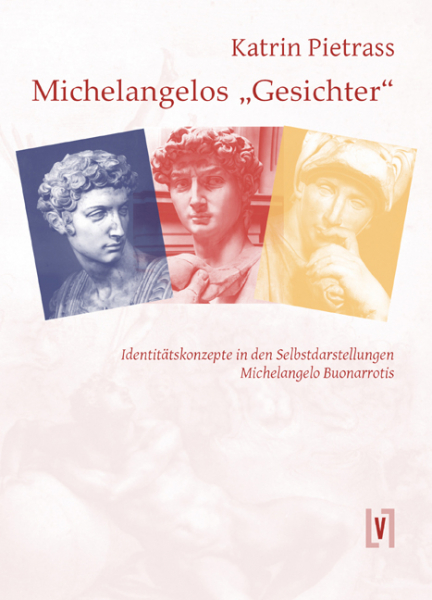Pietrass, Katrin: Michelangelos "Gesichter"