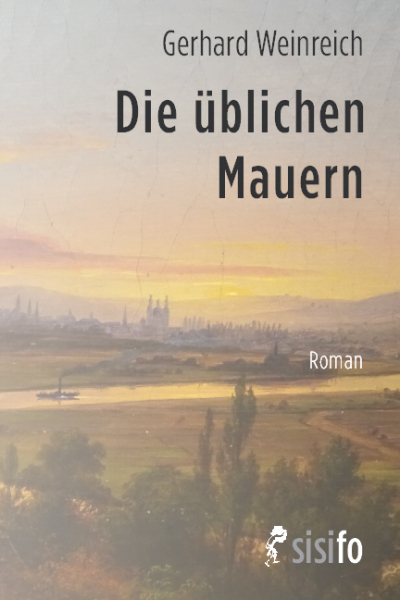 Weinreich, Gerhard: Die üblichen Mauern - eBook