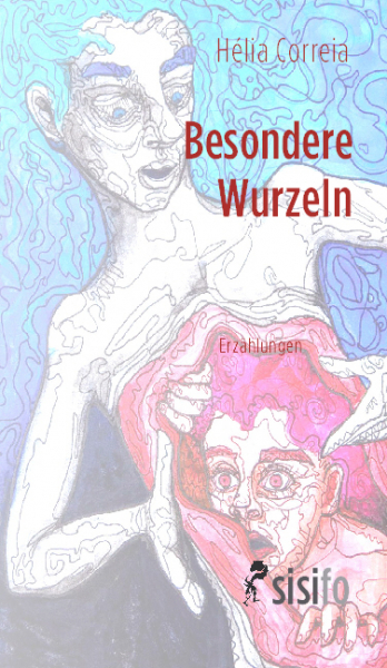 Correia, Hélia: Besondere Wurzeln - eBook