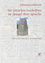 Gehrisch, Eleonora: Die lykischen Inschriften  im Spiegel ihrer Sprache - eBook