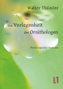 Thümler, Walter: Die Verlegenheit des Ornithologen - eBook