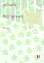 Polak, Jiri: Wolfsgrenze - eBook